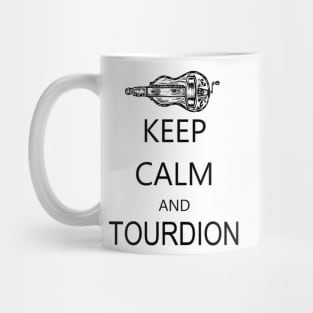 Hurdy-Gurdy Keep Calm and Tourdion Mug